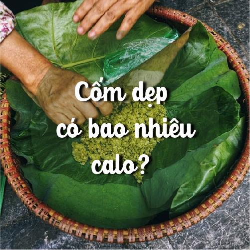 Cốm dẹp có bao nhiêu calo